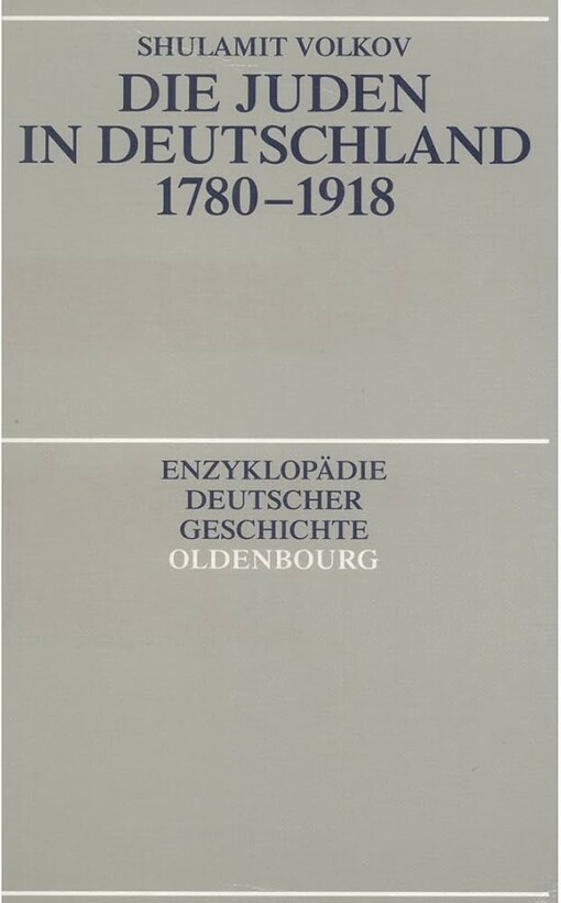 Die Juden in Deutschland :1780-1918