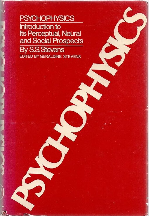 Psychophysics :introduction ot its perceptual, neural, and social prospects