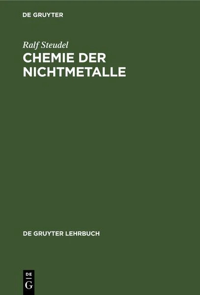 Chemie der Nichtmetalle :mit einer Einführung in die Theorie der Atomstruktur un der chemischen Bindung