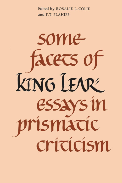 Some facets of King Lear :essays in prismatic criticism