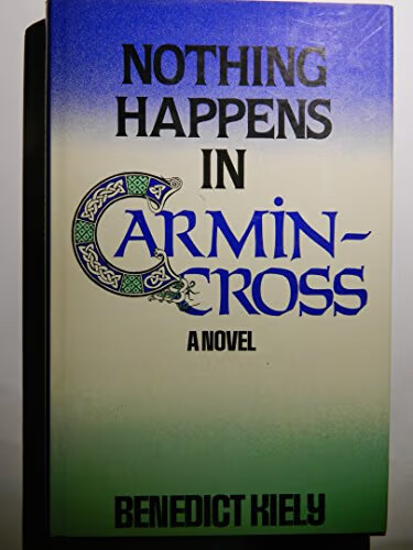 Nothing happens in carmincross. :a novel
