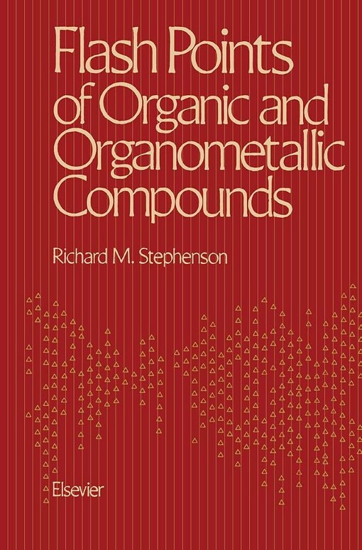 Flash Points of Organic and Organometallic Compounds