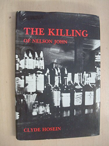 The killing of Nelson John :and other stories