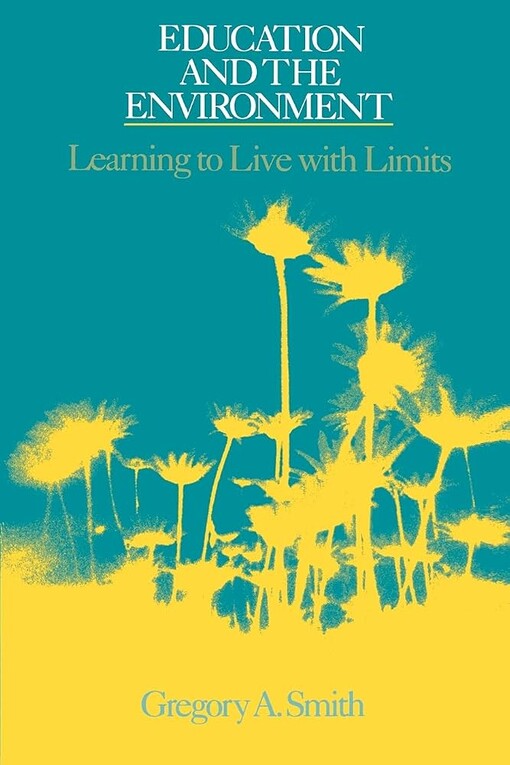 Education and the environmental :learning to live with limits