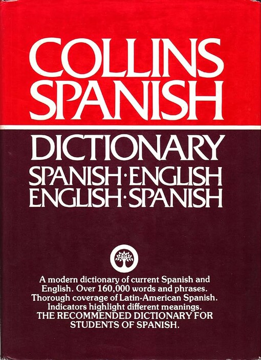 Collins Spanish-English, English-Spanish Dictionary :Unabridged