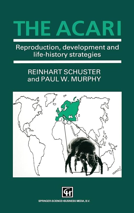 The Acari :Reproduction, Development and Life-History Strategies