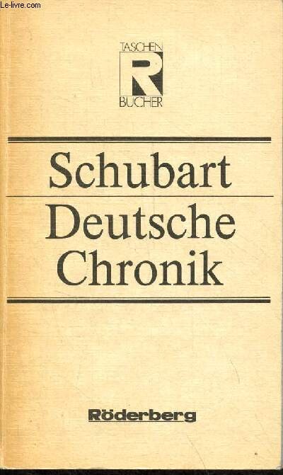 Deutsche Chronik :Eine Auswahl aus dem Jahren 1174-1777 und 1787-1791
