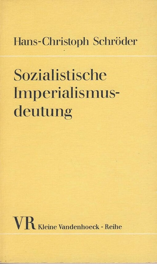 Sozialistische Imperialismusdeutung :Studien zu ihre Geschichte