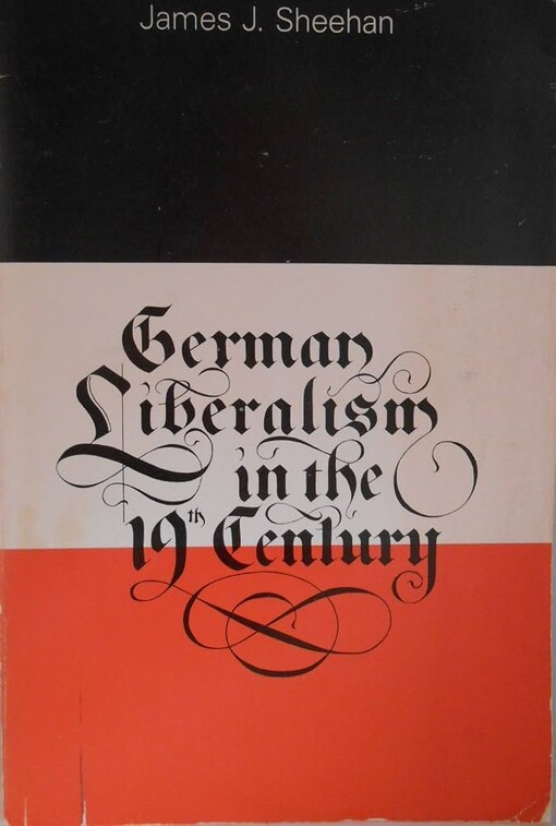 German Liberalism in the Nineteenth Century