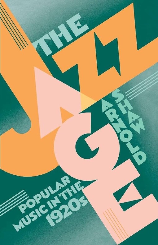 The jazz agepopular music in the 1920's