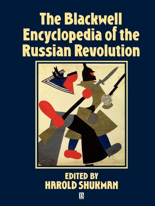 The Blackwell encyclopedia of the Russian revolution
