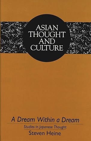 A dream within a dream :studies in Japanese thought