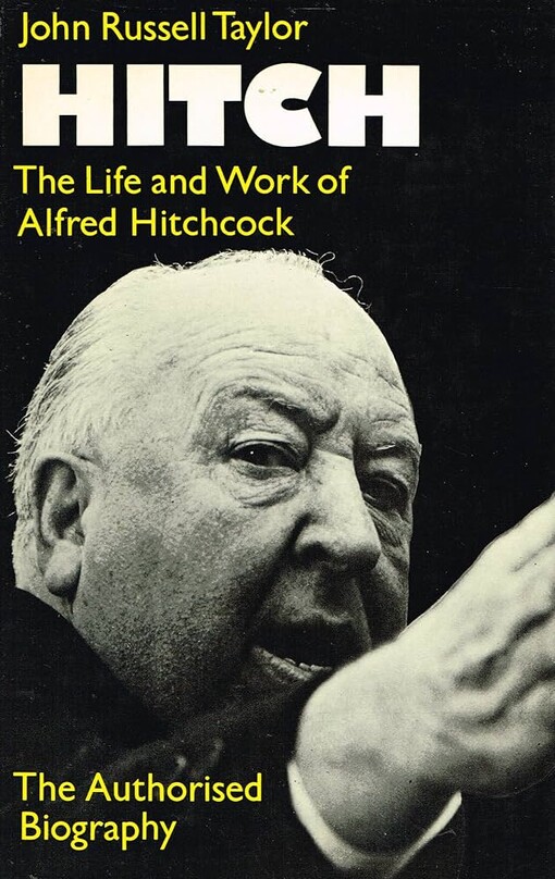 Hitch :the life and work of Alfred Hitchcock