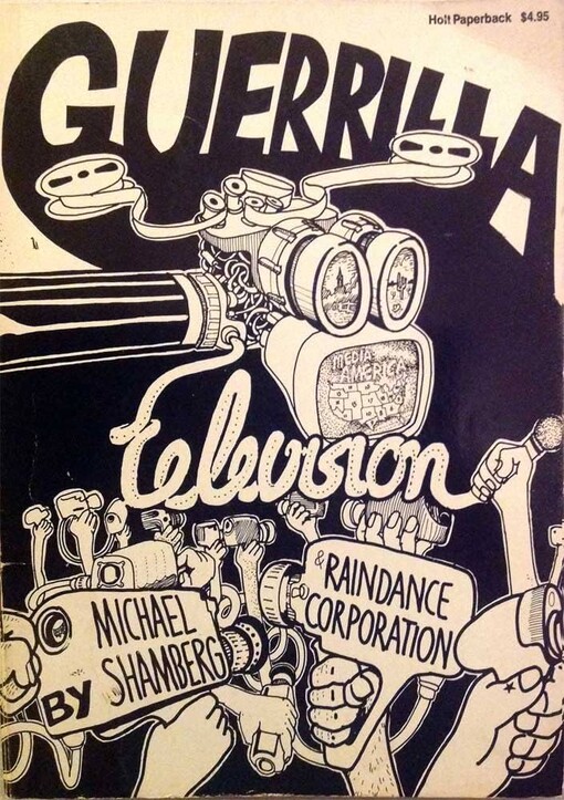 Guerilla television /