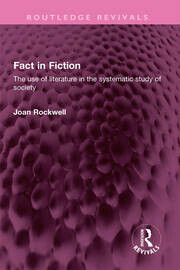 Fact in fiction :the use of literature in the systematic study of society