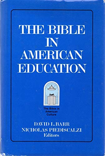 The bible in american education :from source book to textbook