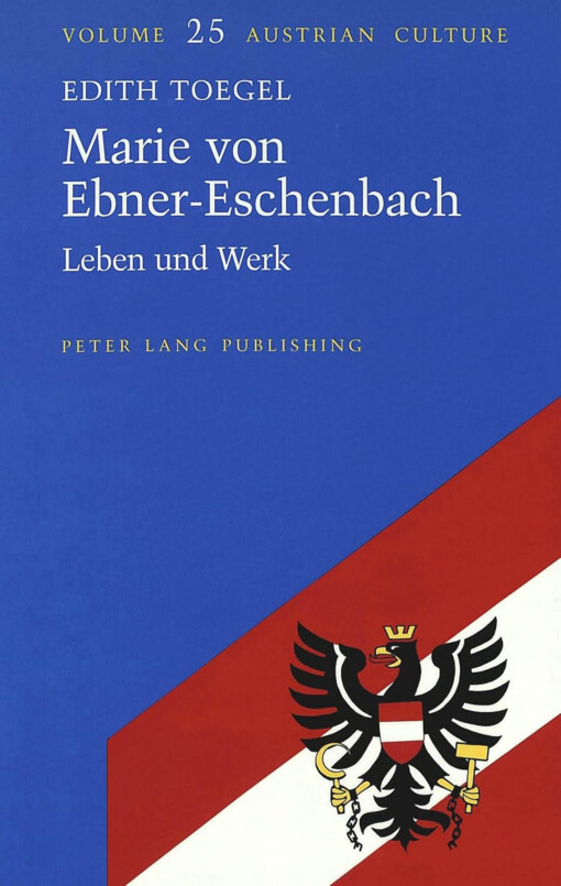 Marie von Ebner-Eschenbach :Leben und Werk
