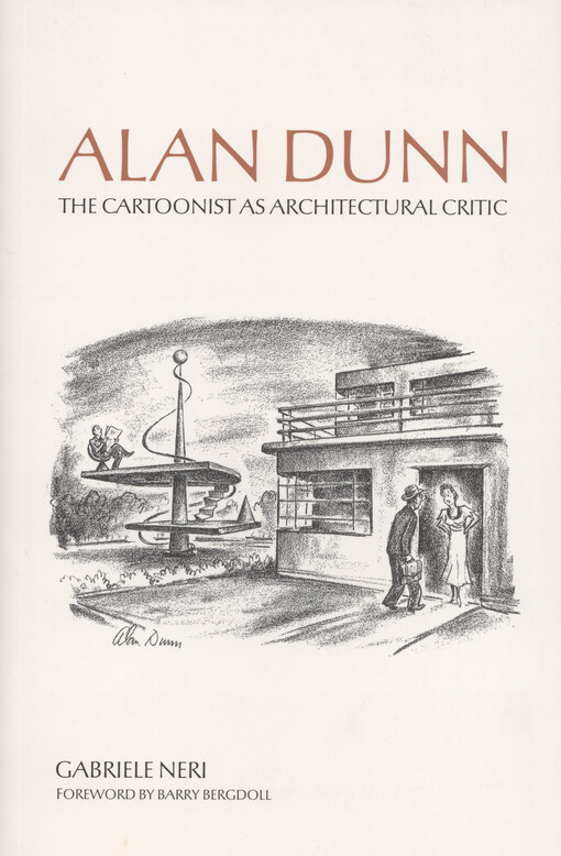 Alan Dunn : the cartoonist as architectural critic