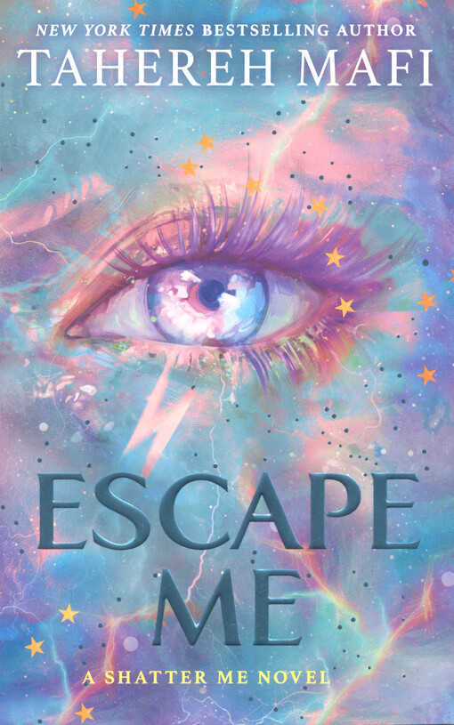 Escape me : a shatter me novel