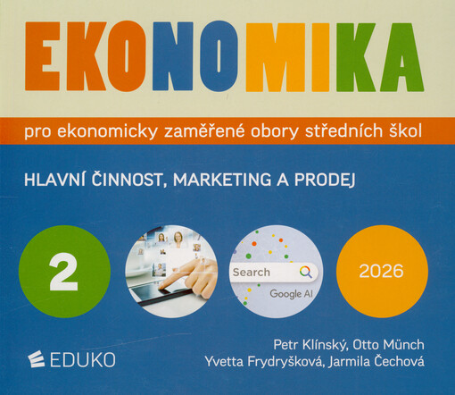 Ekonomika pro ekonomicky zaměřené obory středních škol. 2, Hlavní činnost, marketing a prodej