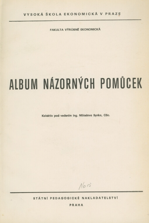 Album názorných pomůcek : Určeno pro posl. výrobně ekon. fak.