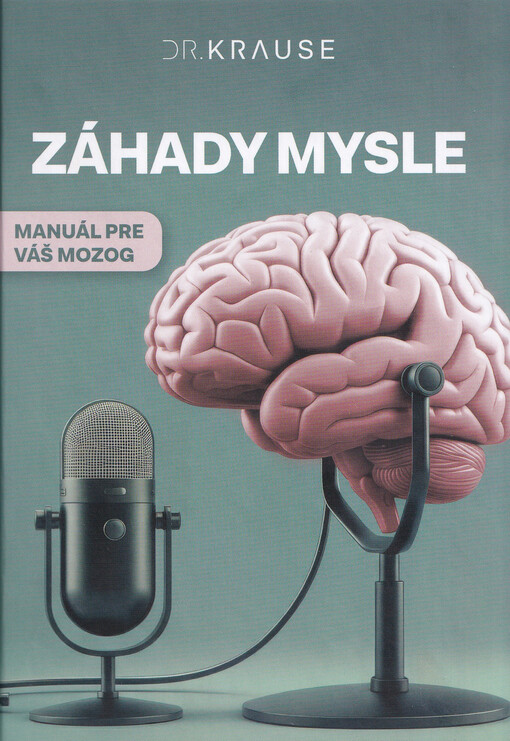 Záhady mysle manuál pre váš mozog