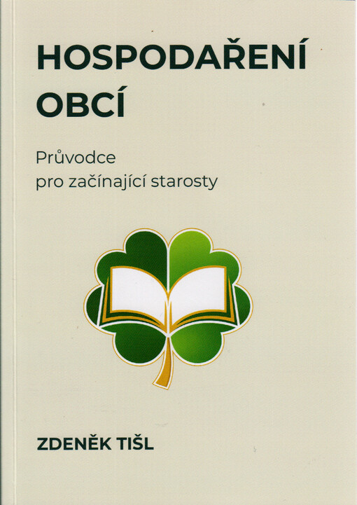 Hospodaření obcí : průvodce pro začínající starosty