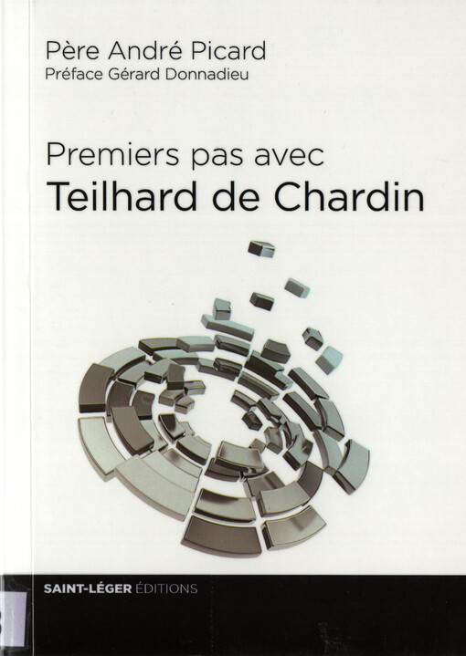 Premiers pas avec Pierre Teilhard de Chardin