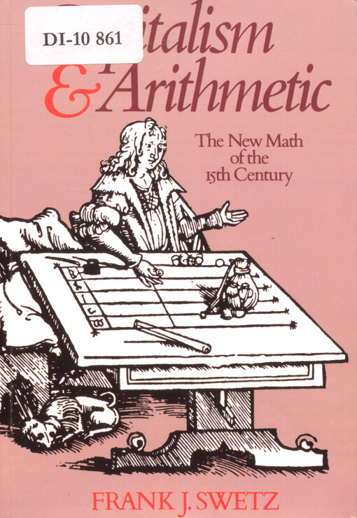 Capitalism & arithmetic : the new math of the 15th century