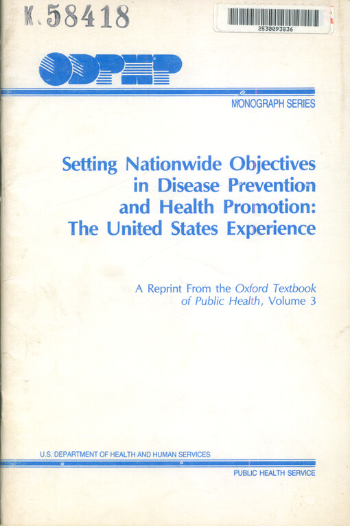 Setting nationwide objectives in disease prevention and health promotion : the United States experience