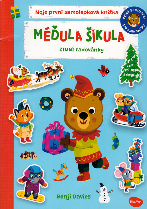 Méďula Šikula : moje první samolepková knížka. Zimní radovánky