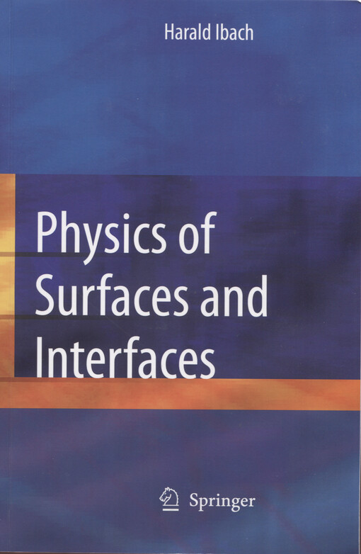 Physics of surfaces and interfaces