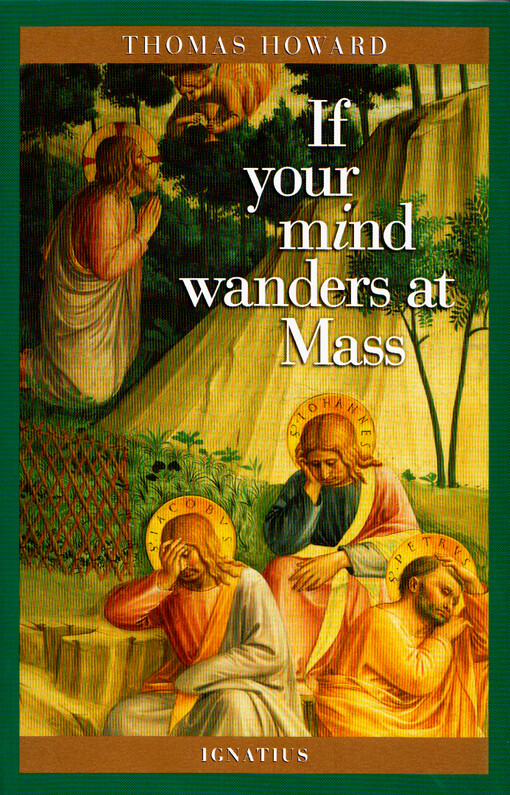 If your mind wanders at Mass