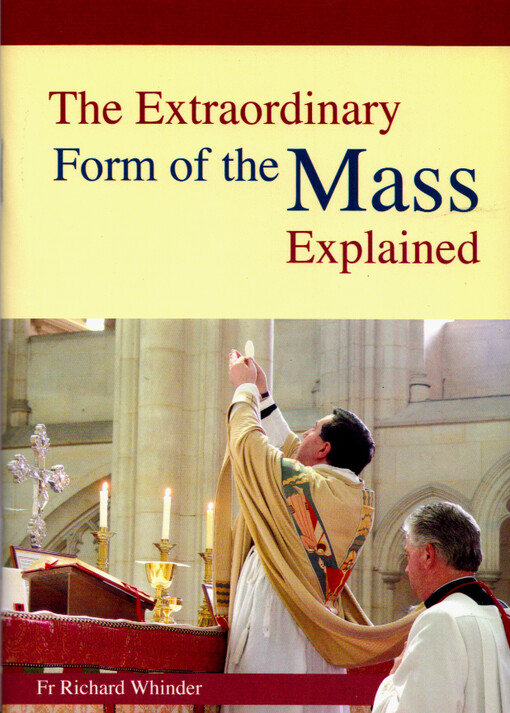 The extraordinary form of the Mass explained