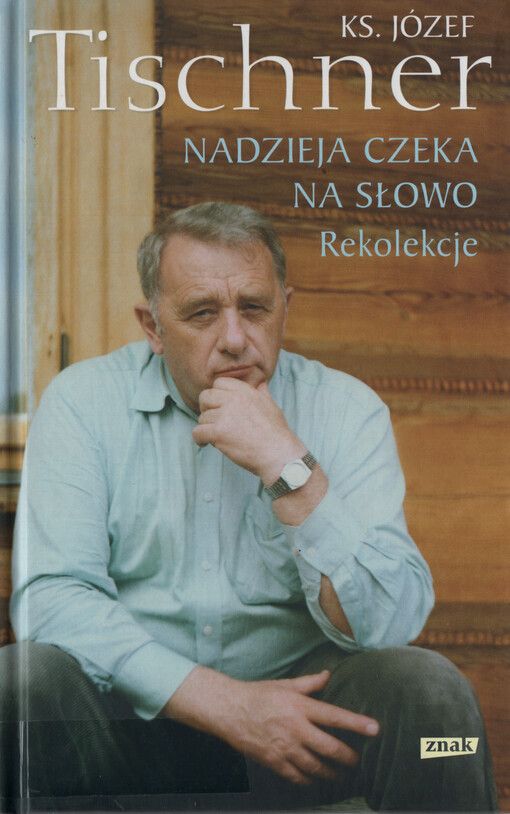 Nadzieja czeka na słowo : rekolekcje 1966-1996