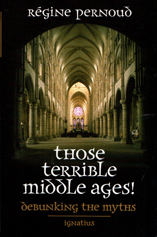 Those terrible Middle Ages
