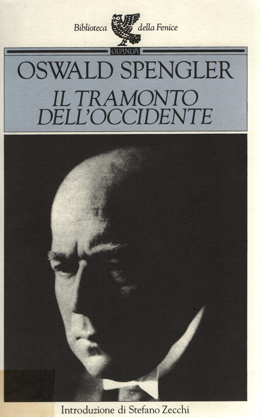 Il tramonto dell'Occidente : lineamenti di una morfologia della storia mondiale
