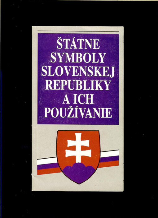 Štátne symboly Slovenskej republiky a ich používanie