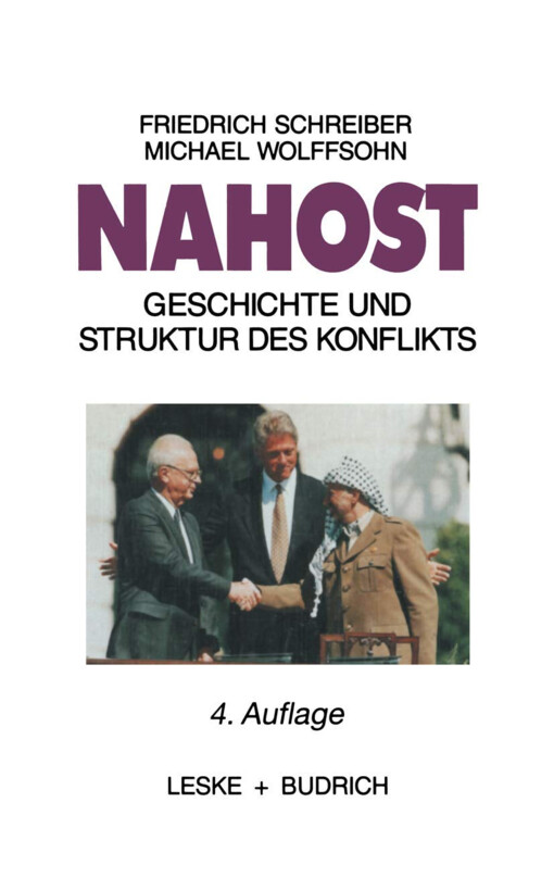 Nahost :Geschichte und Struktur des Konflikts