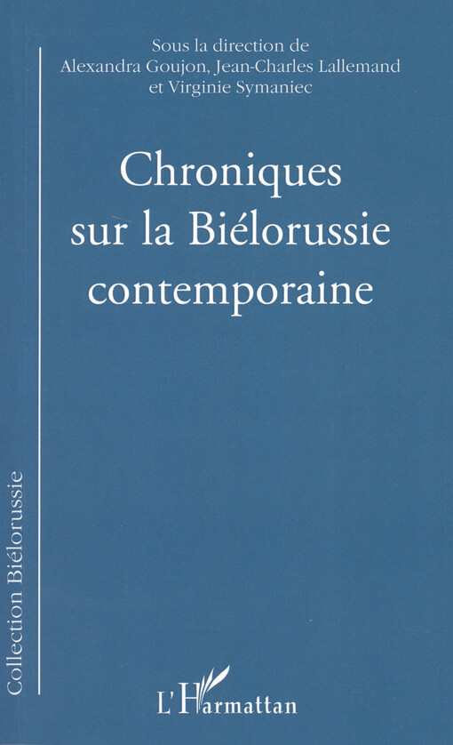 Chroniques sur la Biélorussie contemporaine