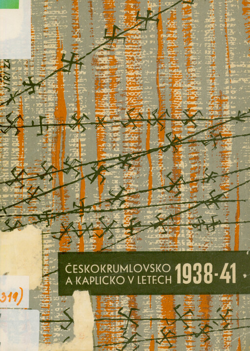 Českokrumlovsko a Kaplicko v letech 1938-41