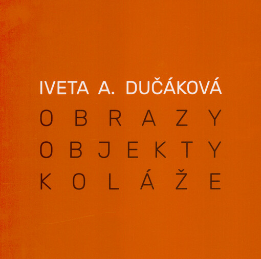 Obrazy, objekty, koláže