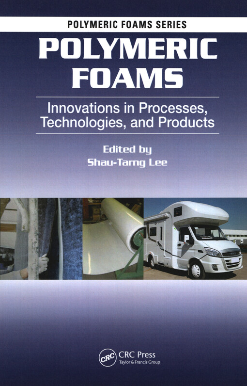 Polymeric foams : innovations in processes, technologies, and products