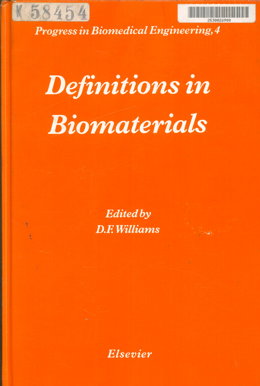 Definitions in biomaterials : proceedings of a consensus conference : Chester, March 3-5, 1986