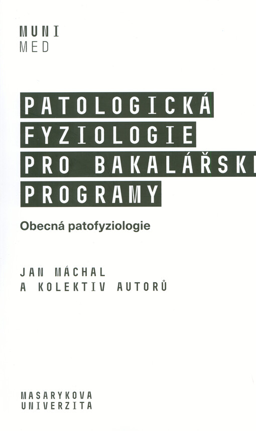 Patologická fyziologie pro bakalářské programy : obecná patofyziologie