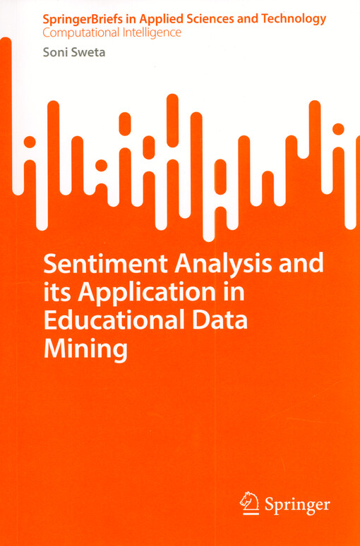Sentiment analysis and its application in educational data mining