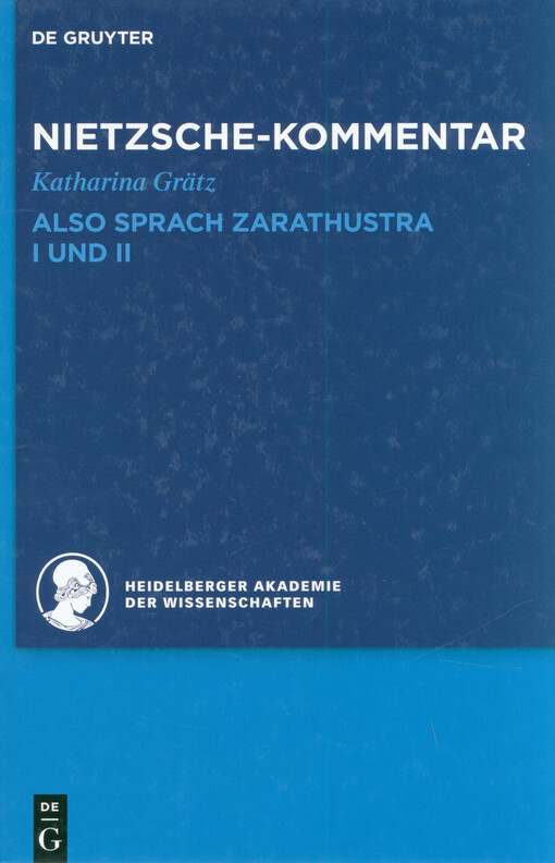 Kommentar zu Nietzsches Also sprach Zarathustra. I und II