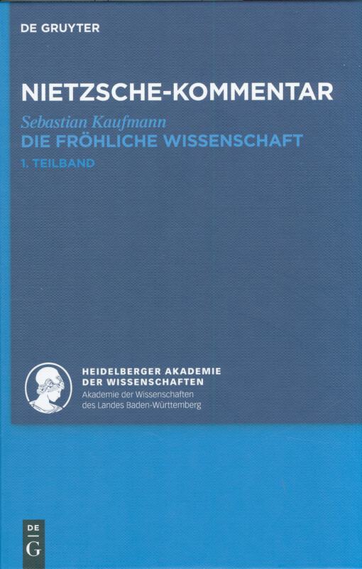 Kommentar zu Nietzsches Die fröhliche Wissenschaft. 1. Teilband