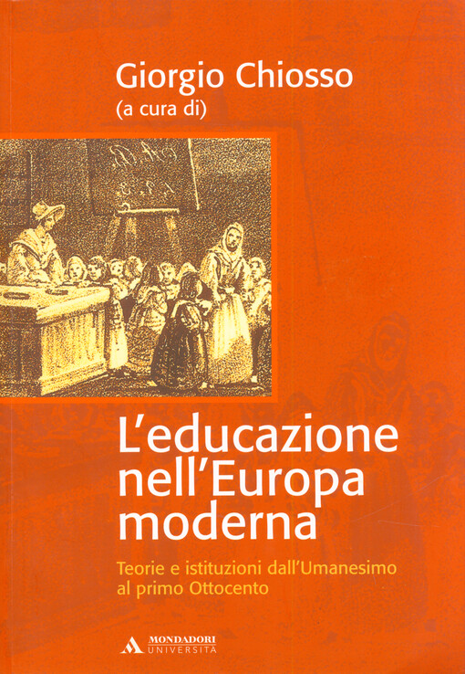 L'educazione nell'Europa moderna : teorie e istituzioni dall'Umanesimo al primo Ottocento