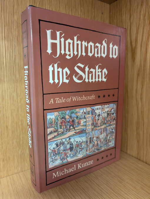 Highroad to the Stake :a tale of Witchcraft